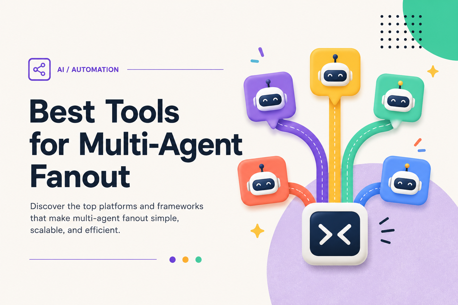Best Tools for Multi-Agent Fanout (2026)