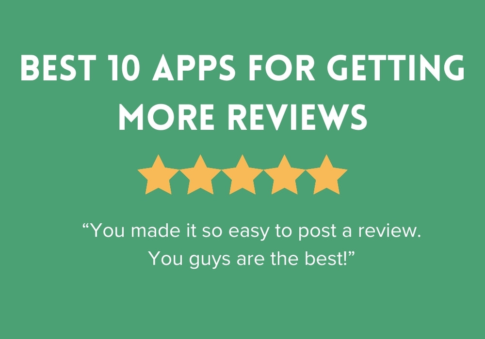 Top 10 Apps For Getting More Reviews 1 best apps for getting reviews
